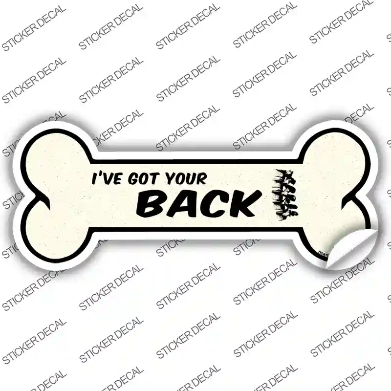 Got Your Back Novelty Bone Sticker Decal Large