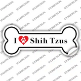 I Love Shih Tzus Novelty Bone Sticker Decal Small