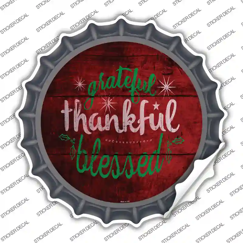 Grateful and Blessed Novelty Bottle Cap Sticker Decal