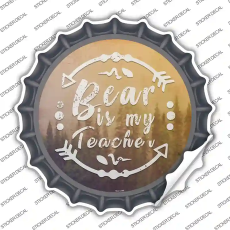 Bear is My Teacher Novelty Bottle Cap Sticker Decal