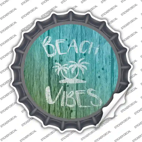 Beach Vibes Novelty Bottle Cap Sticker Decal