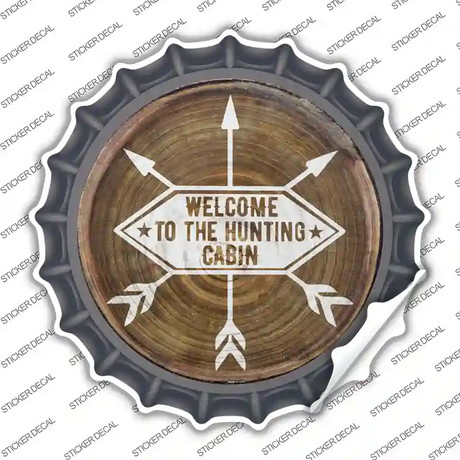 Welcome to the Hunting Cabin Novelty Bottle Cap Sticker Decal