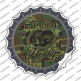 Hunting Is My Hobby Novelty Bottle Cap Sticker Decal