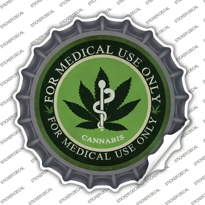 Cannabis For Medical Use Only Novelty Bottle Cap Sticker Decal