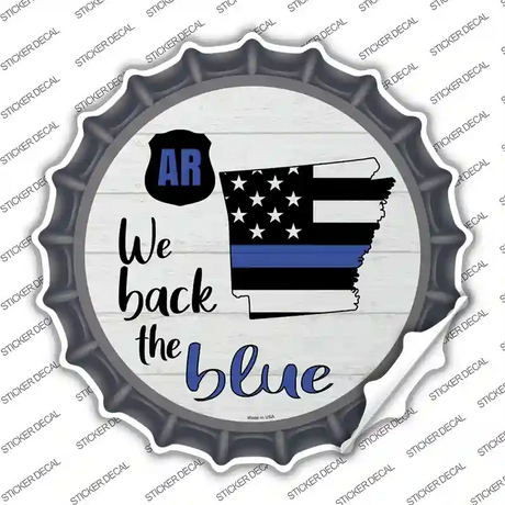 Arkansas Back The Blue Novelty Bottle Cap Sticker Decal