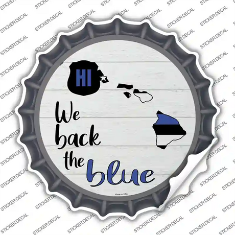Hawaii Back The Blue Novelty Bottle Cap Sticker Decal