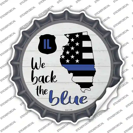 Illinois Back The Blue Novelty Bottle Cap Sticker Decal