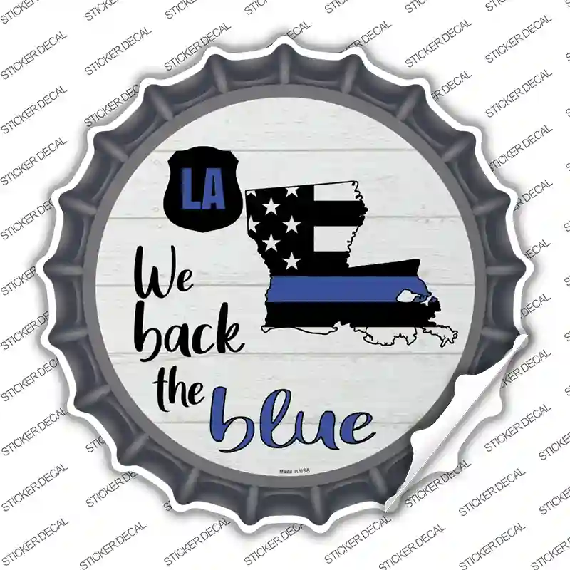 Louisiana Back The Blue Novelty Bottle Cap Sticker Decal
