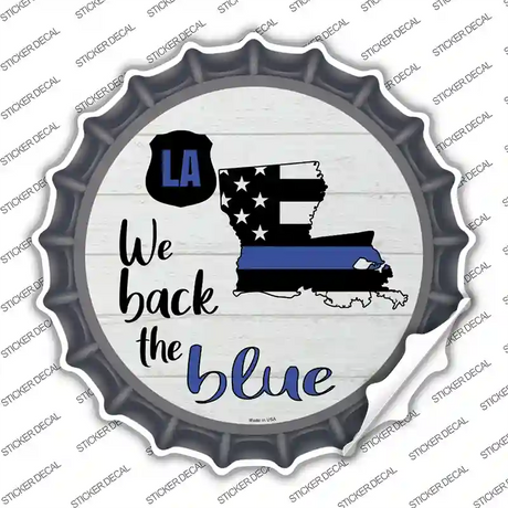 Louisiana Back The Blue Novelty Bottle Cap Sticker Decal