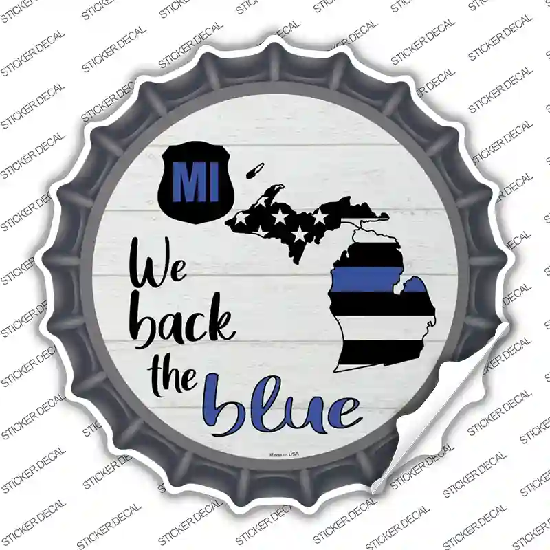 Michigan Back The Blue Novelty Bottle Cap Sticker Decal