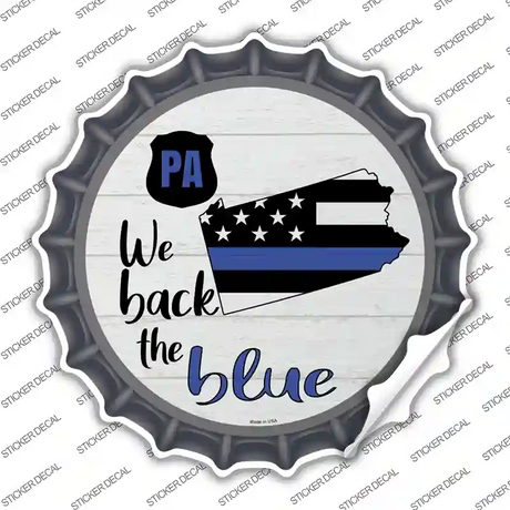 Pennsylvania Back The Blue Novelty Bottle Cap Sticker Decal