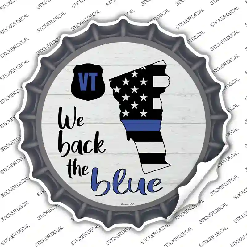 Vermont Back The Blue Novelty Bottle Cap Sticker Decal