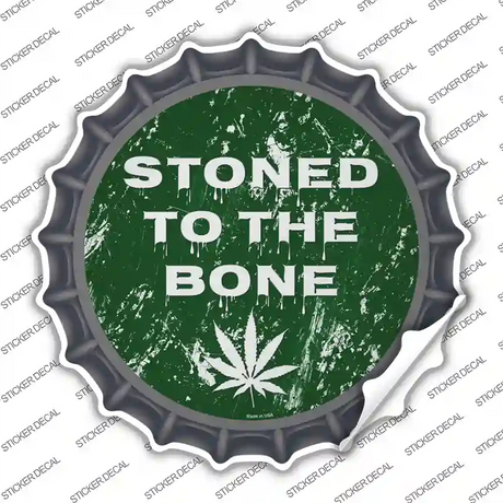 Stoned To The Bone Novelty Bottle Cap Sticker Decal