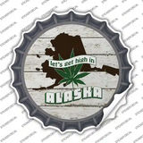 Lets Get High In Alaska Novelty Bottle Cap Sticker Decal