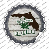 Lets Get High In Florida Novelty Bottle Cap Sticker Decal