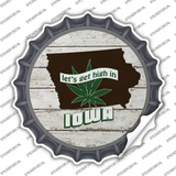 Lets Get High In Iowa Novelty Bottle Cap Sticker Decal