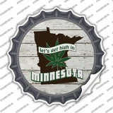 Lets Get High In Minnesota Novelty Bottle Cap Sticker Decal