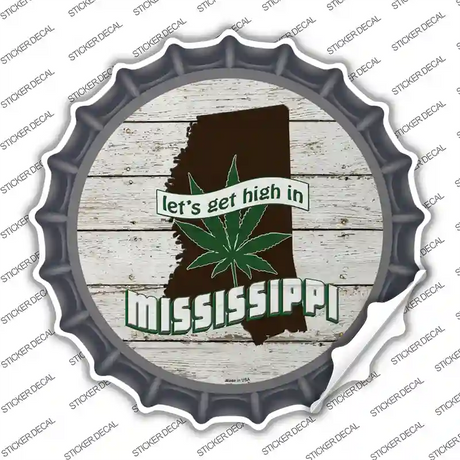 Lets Get High In Mississippi Novelty Bottle Cap Sticker Decal