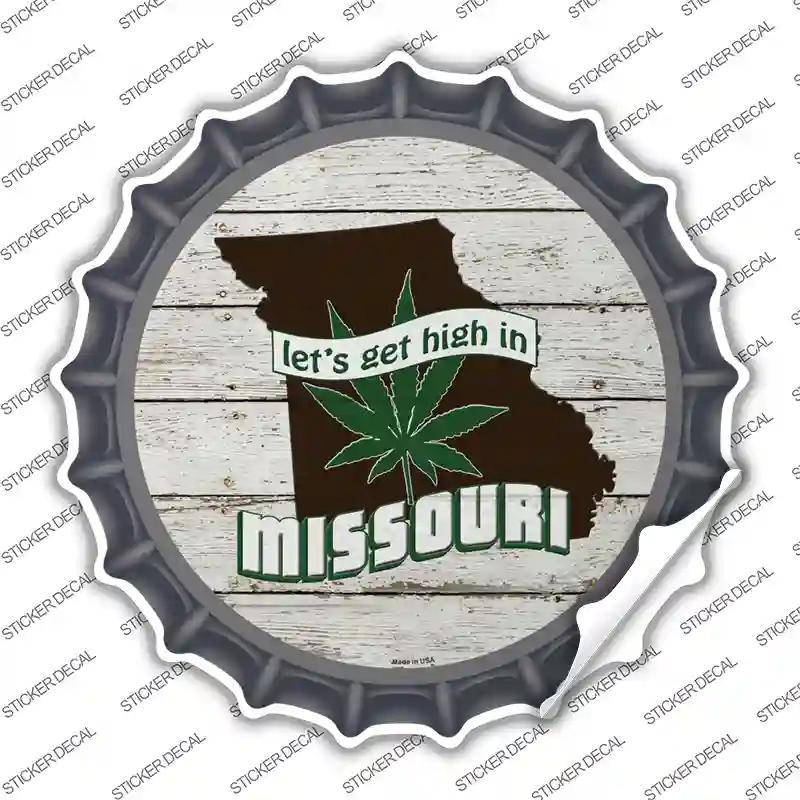 Lets Get High In Missouri Novelty Bottle Cap Sticker Decal