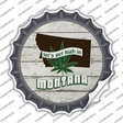 Lets Get High In Montana Novelty Bottle Cap Sticker Decal