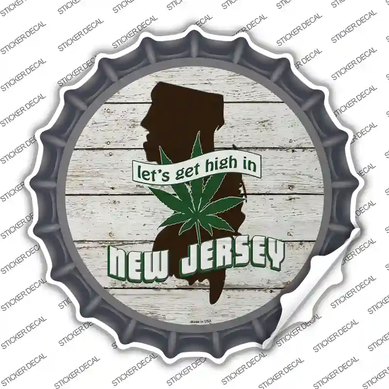 Lets Get High In New Jersey Novelty Bottle Cap Sticker Decal