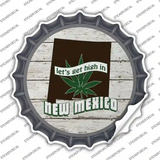 Lets Get High In New Mexico Novelty Bottle Cap Sticker Decal