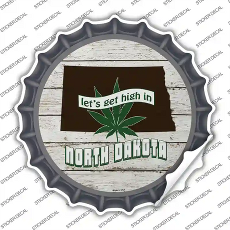 Lets Get High In North Dakota Novelty Bottle Cap Sticker Decal