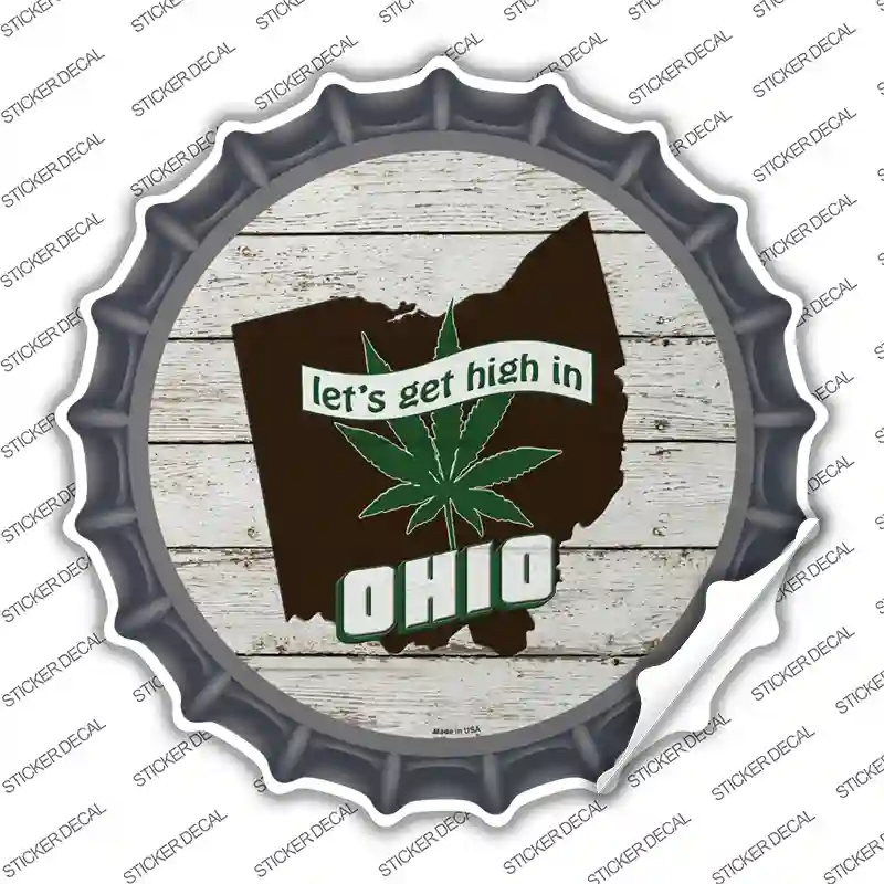 Lets Get High In Ohio Novelty Bottle Cap Sticker Decal