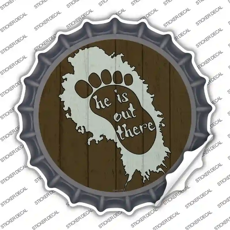 He Is Out There Novelty Bottle Cap Sticker Decal