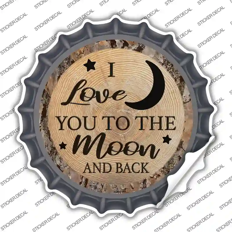 Moon And Back Novelty Bottle Cap Sticker Decal