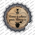 Honey is Home Novelty Bottle Cap Sticker Decal