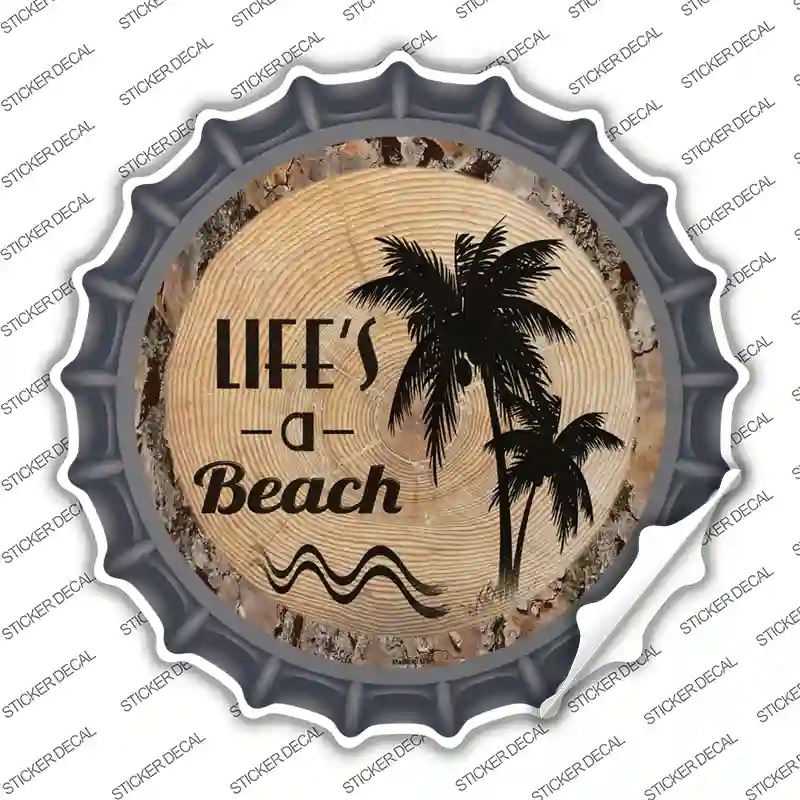Lifes a Beach Novelty Bottle Cap Sticker Decal