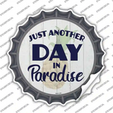 Another Day in Paradise Novelty Bottle Cap Sticker Decal