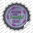 Welcome Beautiful Chaos Novelty Bottle Cap Sticker Decal