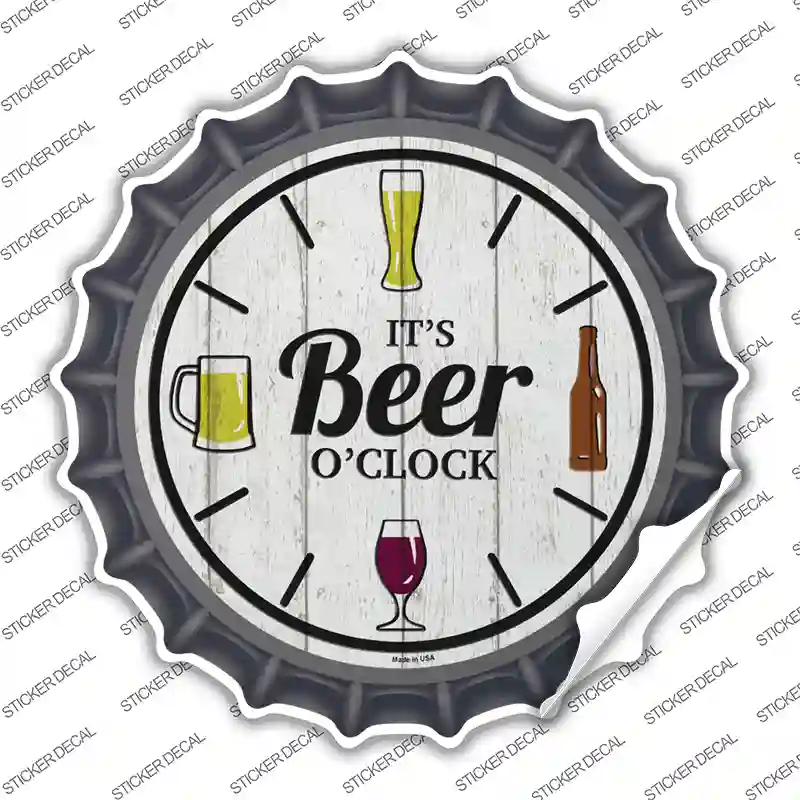 Beer Oclock Novelty Bottle Cap Sticker Decal