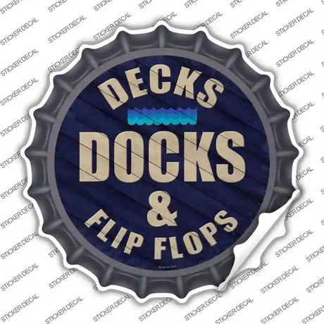 Decks Docks and Flip Flops Novelty Bottle Cap Sticker Decal