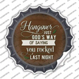 You Rocked Last Night Novelty Bottle Cap Sticker Decal