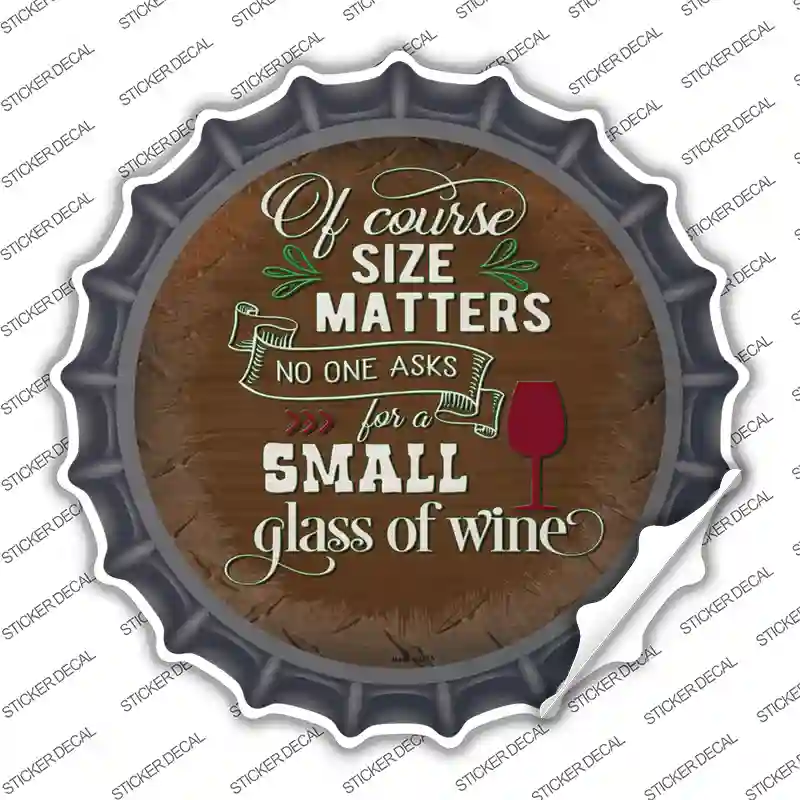 Size Matters Small Glass Novelty Bottle Cap Sticker Decal