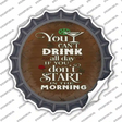 Cant Drink All Day Novelty Bottle Cap Sticker Decal