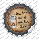 Had Me At Pumpkin Spice Novelty Bottle Cap Sticker Decal