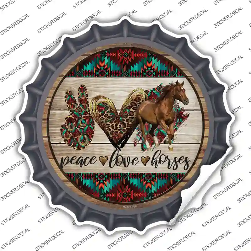 Peace Love Horses Novelty Bottle Cap Sticker Decal