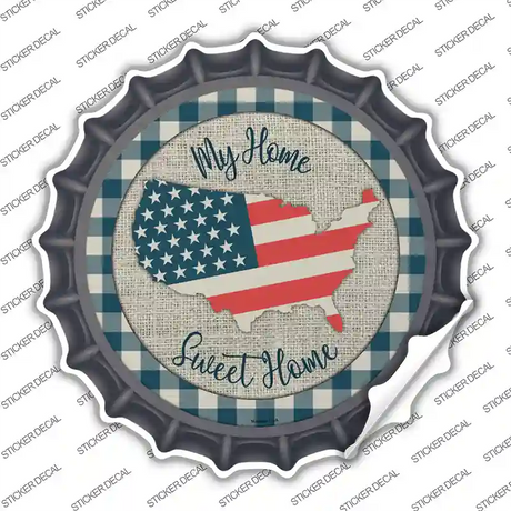 My Home Sweet Home USA Novelty Bottle Cap Sticker Decal