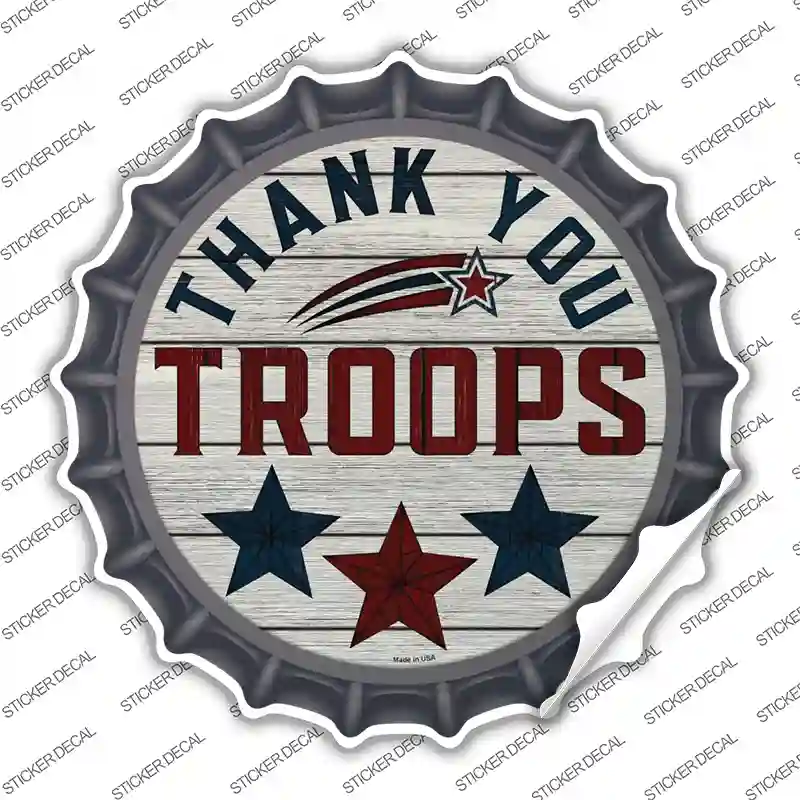 Thank You Troops Stars Novelty Bottle Cap Sticker Decal