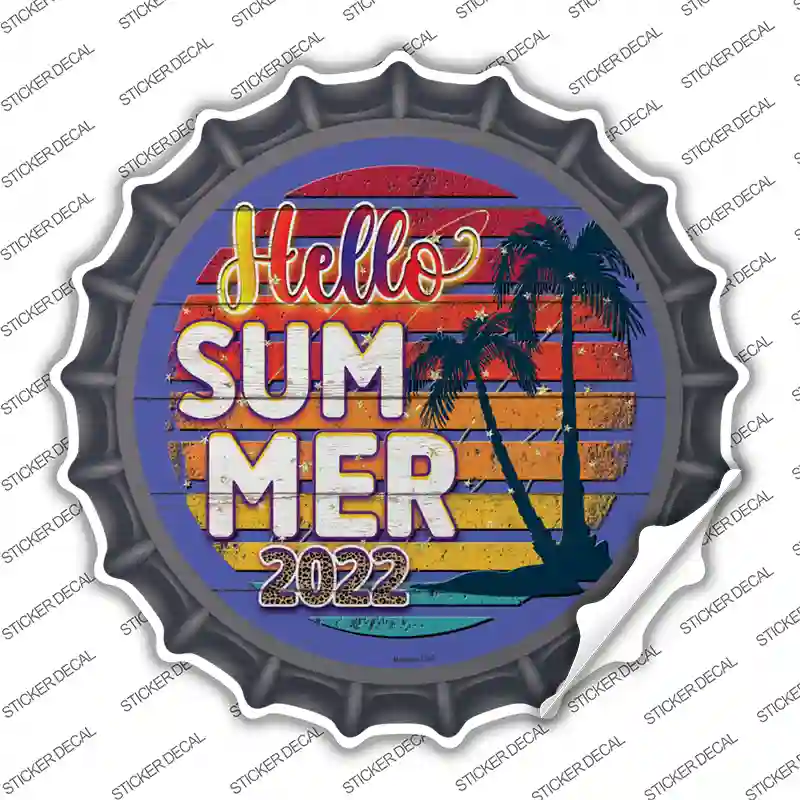 Hello Summer 2022 Novelty Bottle Cap Sticker Decal