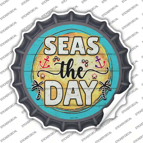 Seas The Day Novelty Bottle Cap Sticker Decal