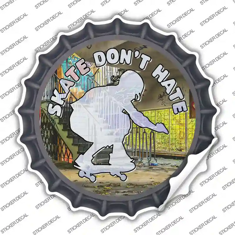 Skate Dont Hate Novelty Bottle Cap Sticker Decal