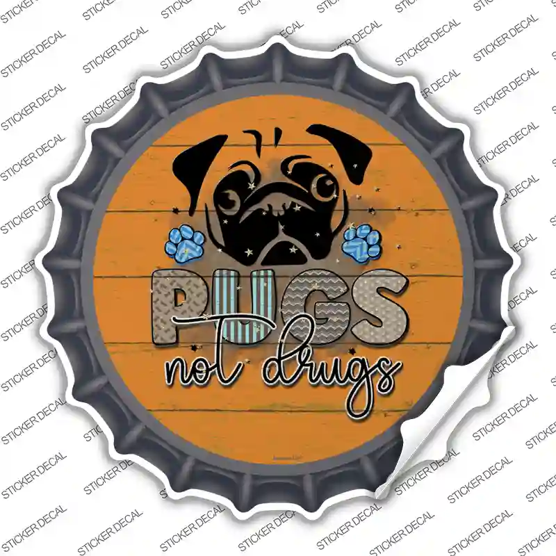 Pugs Not Drugs Novelty Bottle Cap Sticker Decal