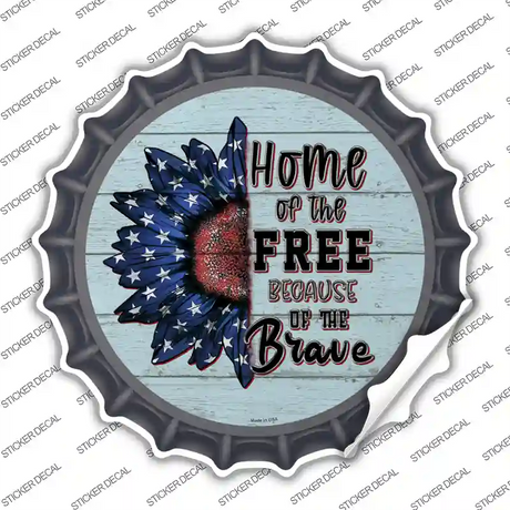 Home Of The Free American Sunflower Novelty Bottle Cap Sticker Decal