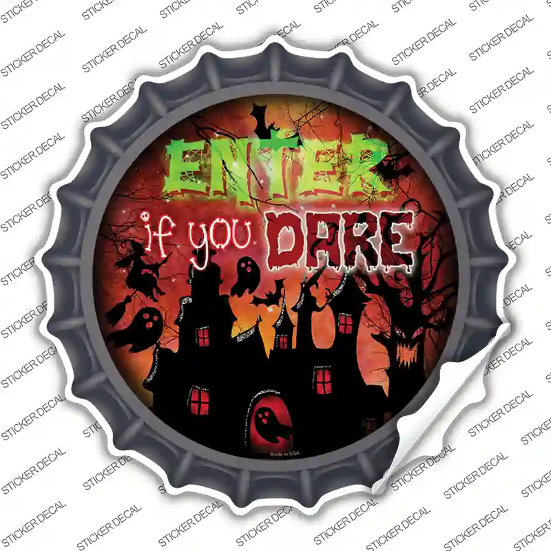 Enter If You Dare Haunted House Novelty Bottle Cap Sticker Decal