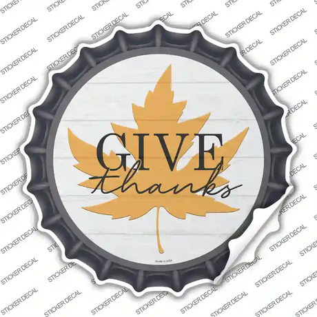 Give Thanks Leaf Novelty Bottle Cap Sticker Decal